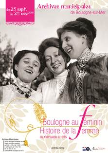 Boulogne au féminin - Histoire de la femme du XVIIIe siècle à 1975